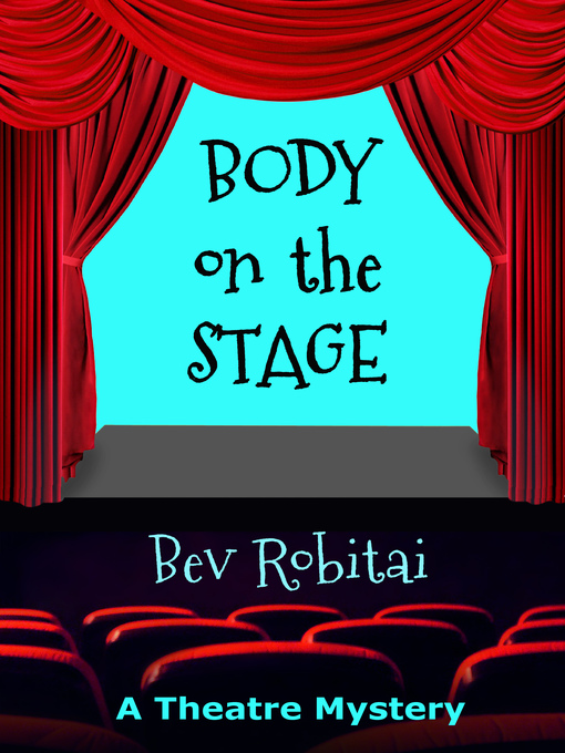 Title details for Body on the Stage by Bev Robitai - Available